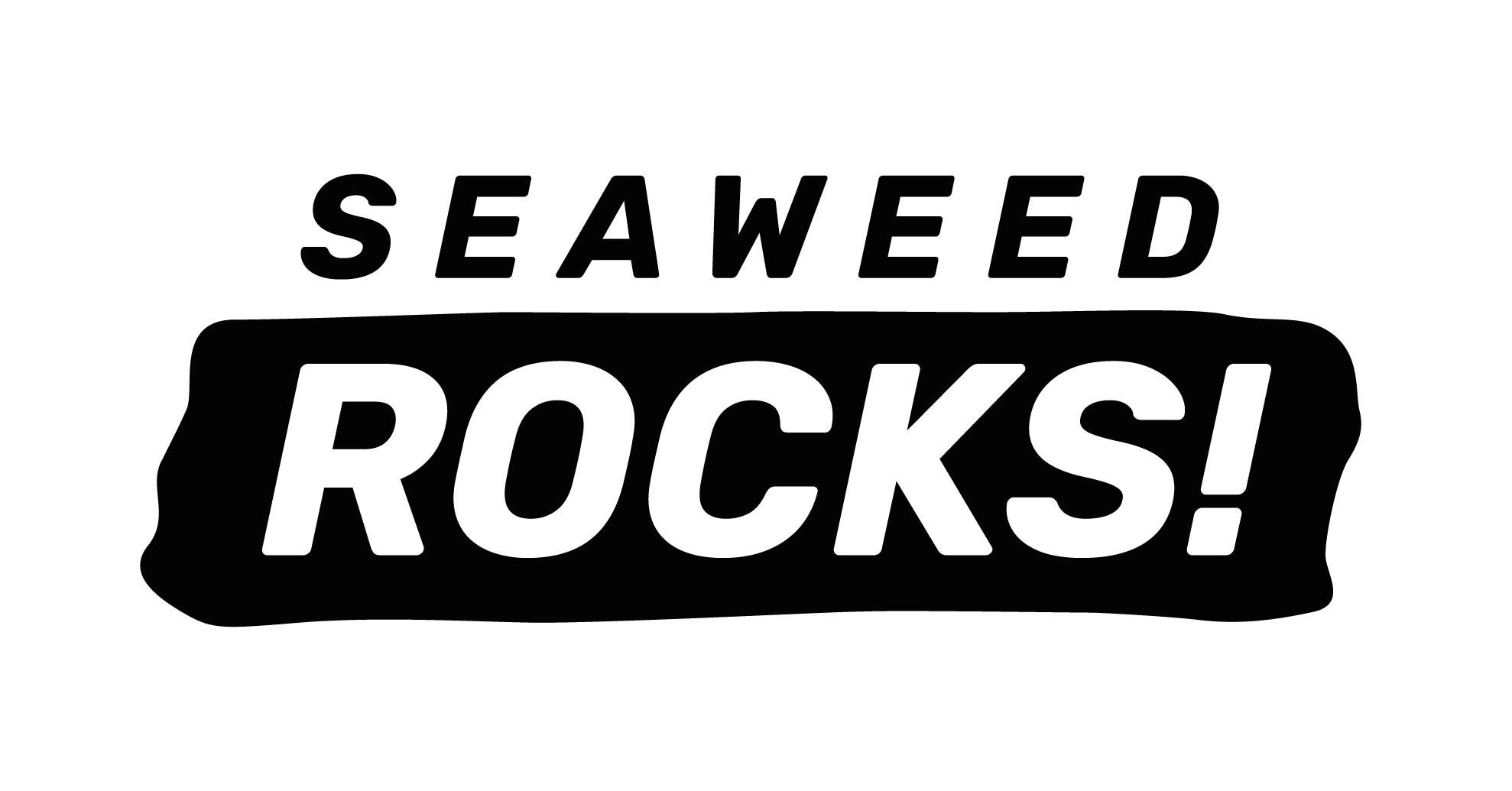 Seaweed rocks!