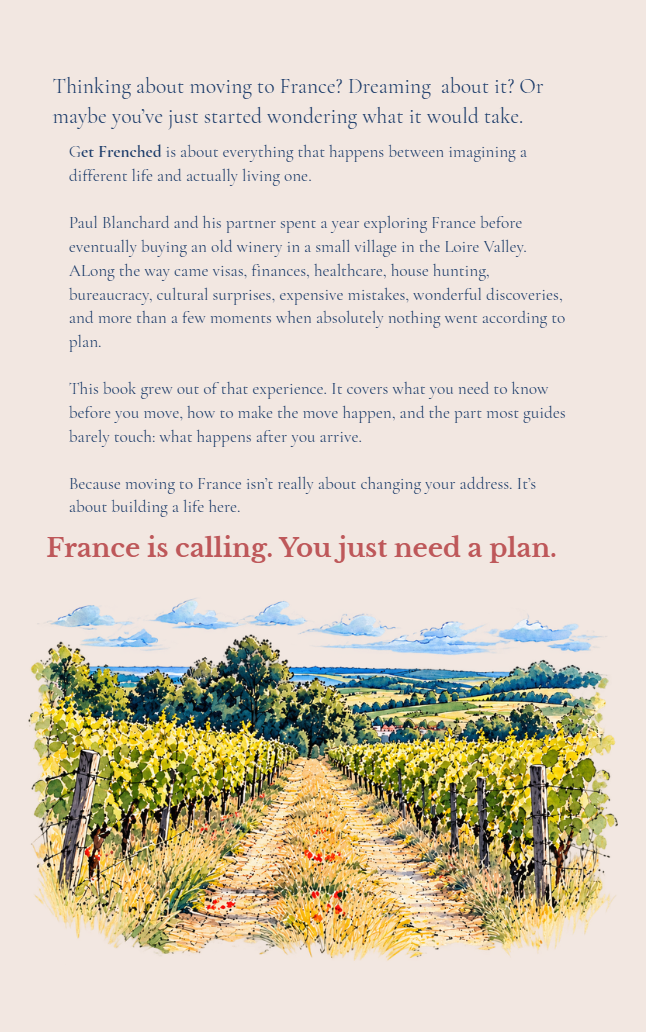 Back cover of Get Frenched by Paul Blanchard, featuring a description of the book and a watercolor illustration of a French vineyard.