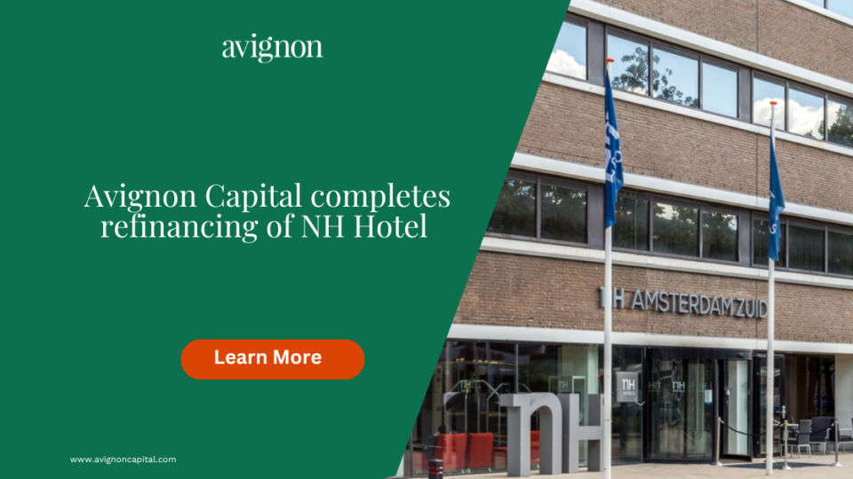 Avignon Capital Completes Refinancing of NH Hotel