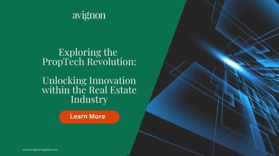 Exploring the PropTech Revolution: Unlocking Innovation within the Real Estate Industry