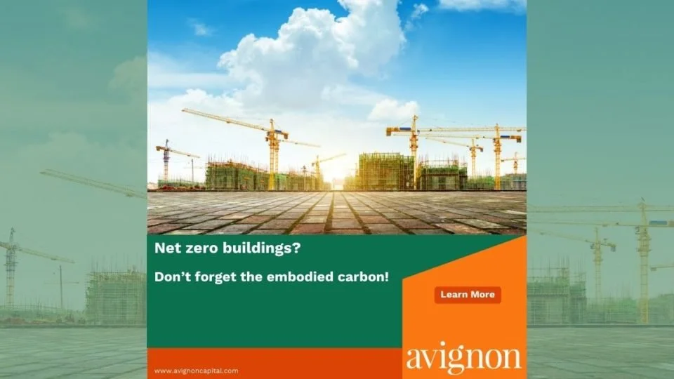 Net zero buildings? Don’t forget the embodied carbon!