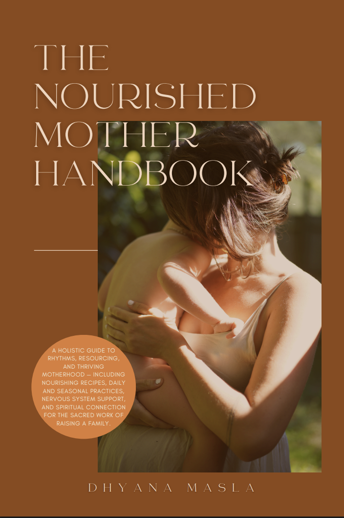 The Nourished Mother Handbook
