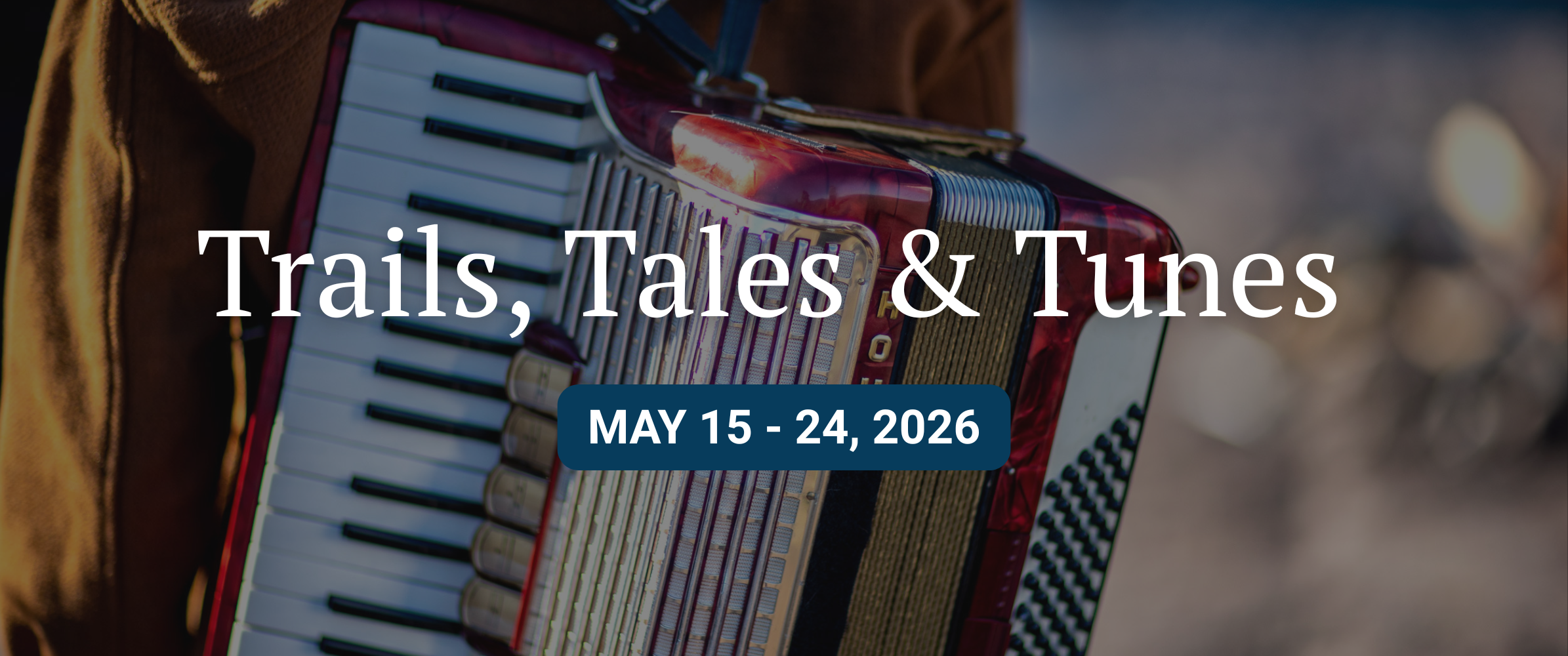 Trails, Tales &amp; Tunes Folly, May 15 - 24, 2026