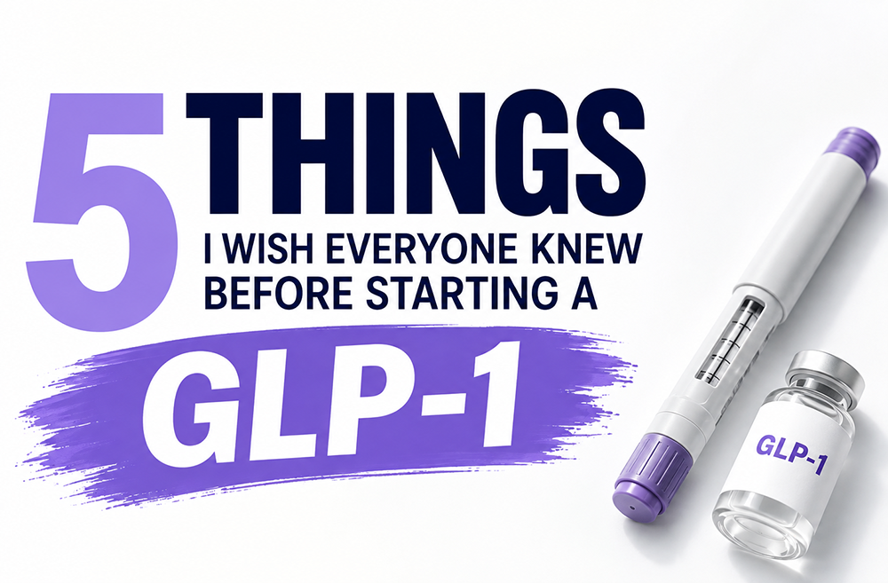 5 Things I Wish Everyone Knew Before Starting A GLP-1