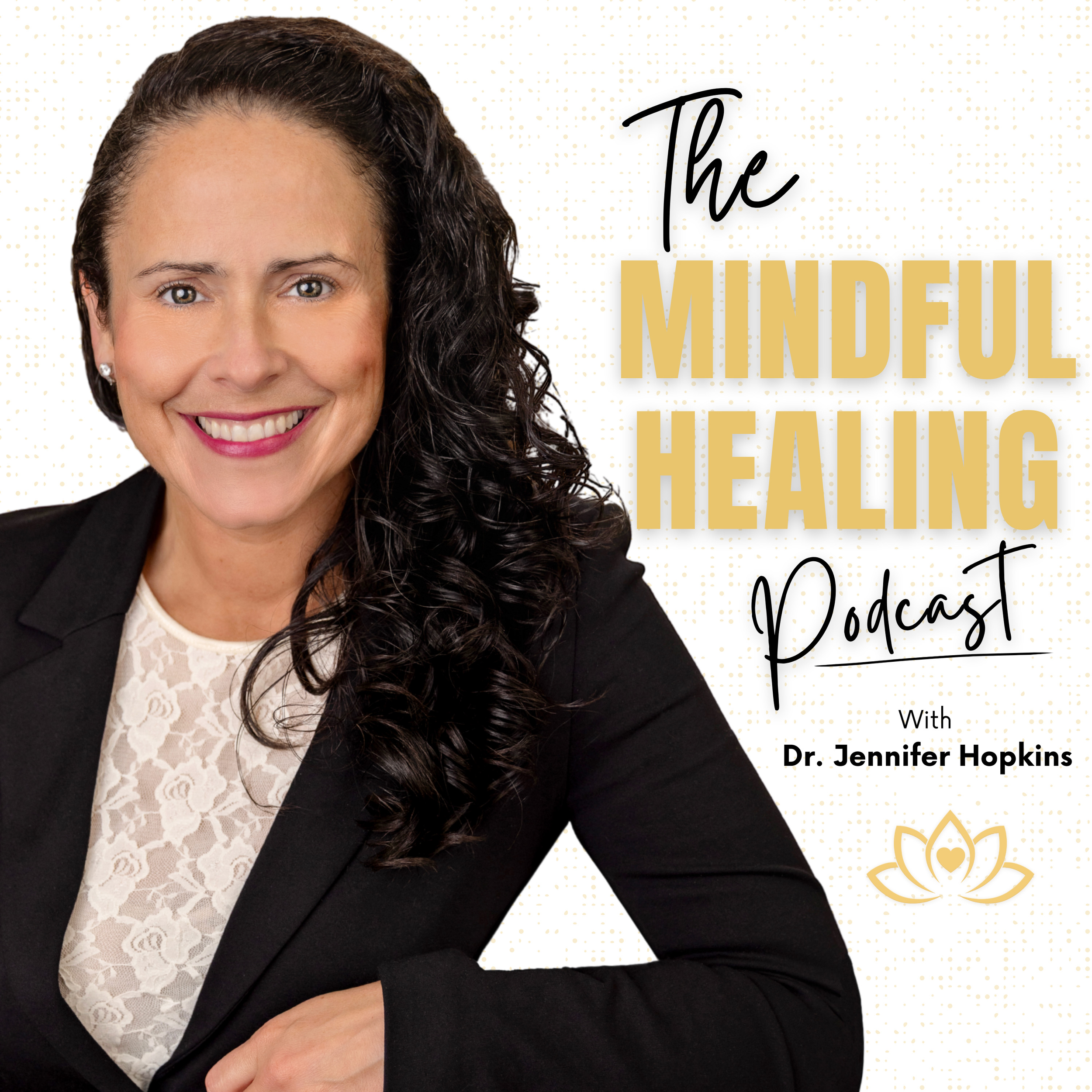 Dr. Jennifer Hopkins, integrative medicine physician and host of The Mindful Healing Podcast, shown in a professional podcast cover image.