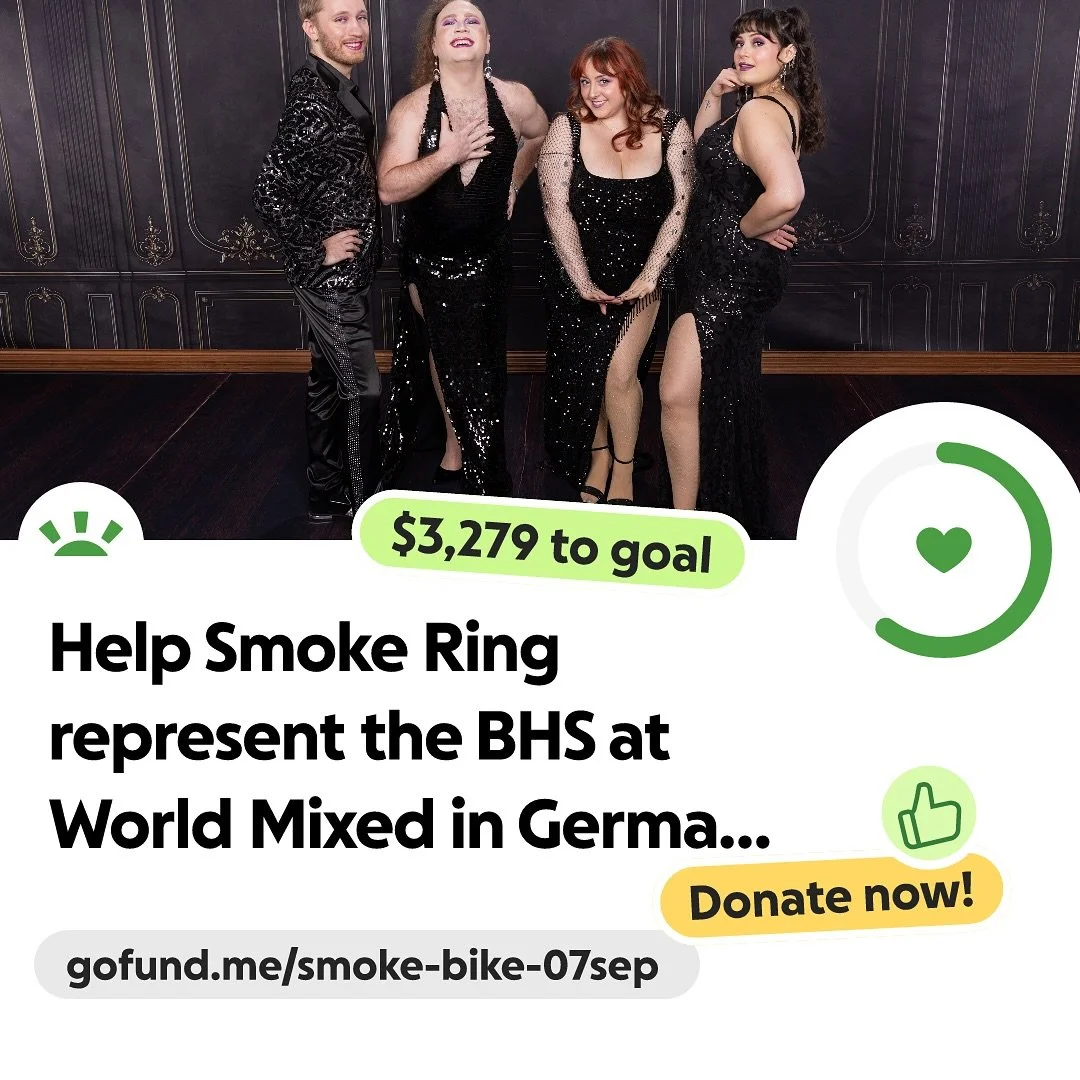 Hello darlings! We are SO excited to represent the BHS at the World Mixed Barbershop Contest in Germany, but we could use your help to get there!

Your donation, no matter the size, will help us with transportation, lodging and travel expenses so we 