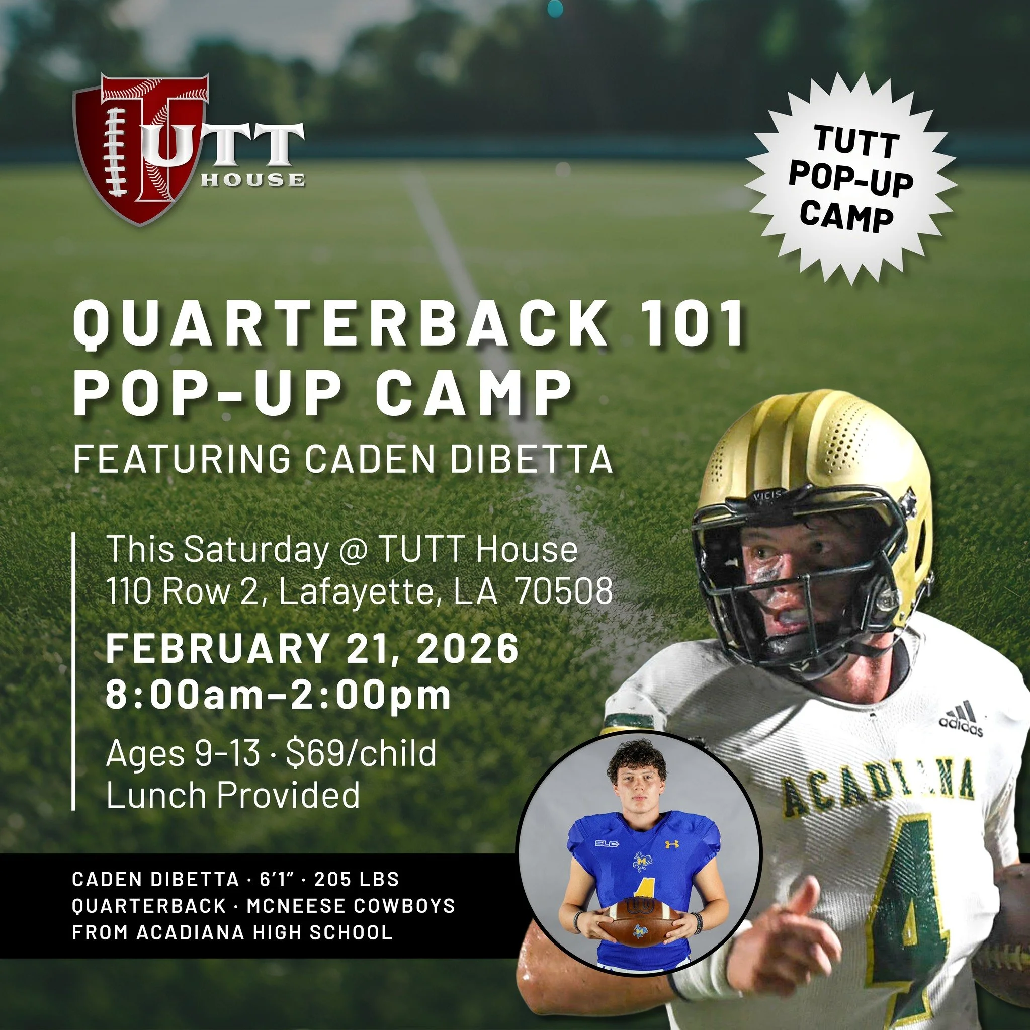 We&rsquo;re excited to host Quarterback 101 Pop-Up Camp, led by Caden Dibetta &mdash; a record-setting quarterback at Acadiana High School who is now playing at McNeese State University!

Quarterback 101 is designed for young athletes who want to dev