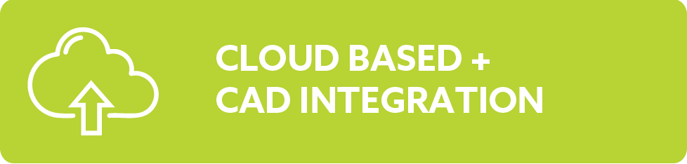 Green banner with white cloud icon and an upward arrow, with text 'Cloud Based + CAD Integration'.