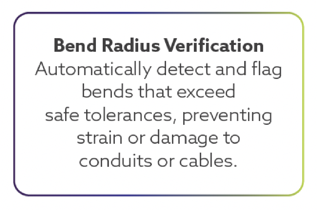 Information poster with text about bend radius verification, explaining its function to detect and flag bends that exceed safe tolerances to prevent damage to conduits or cables.
