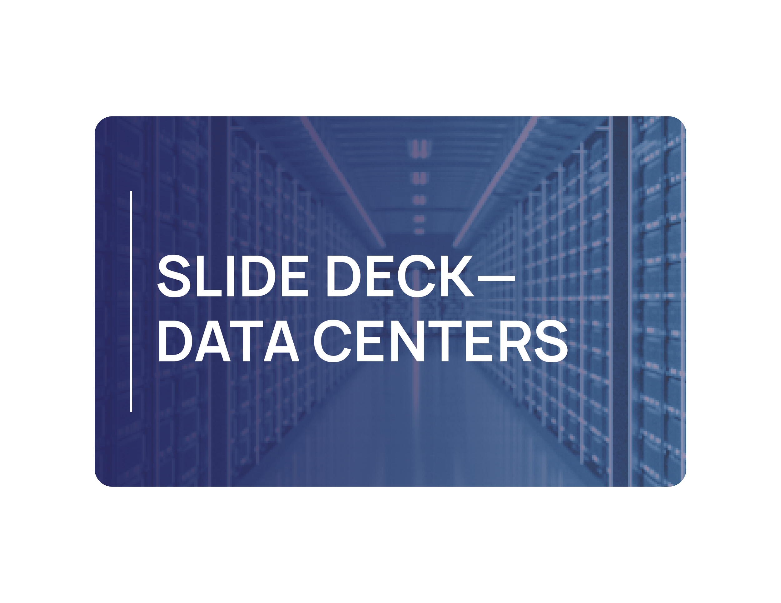 Slide deck titled 'Data Centers' with a background of rows of server racks.
