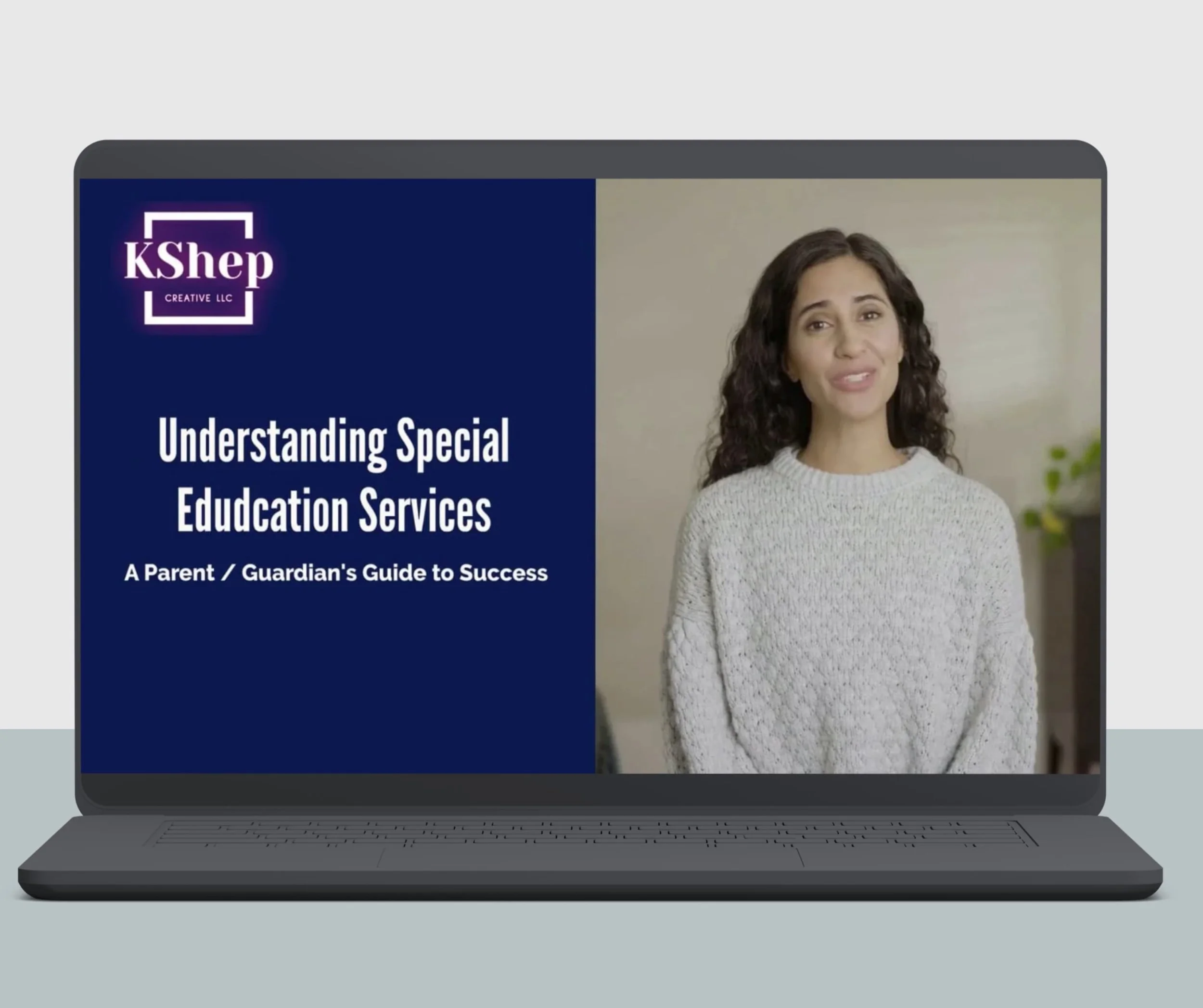Laptop with thumbnail of video visible. Text reads KShep Creative. Understanding Special Education Services. A parent guardian's guide to success.