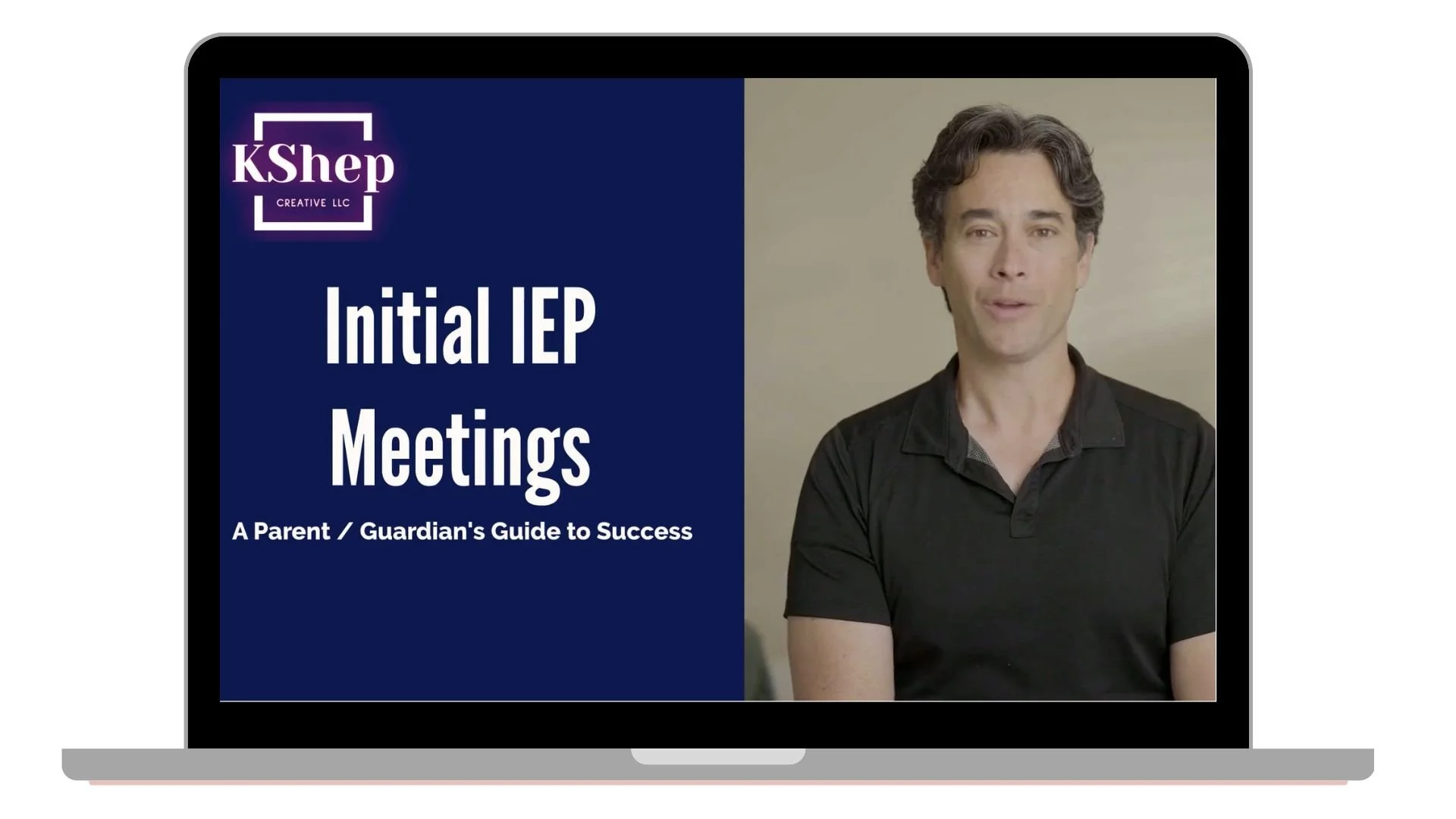 Laptop screen showing a KShep Creative course module titled Initial IEP Meetings, A Parent and Guardian's Guide to Success, with a video presenter on the right side of the screen.