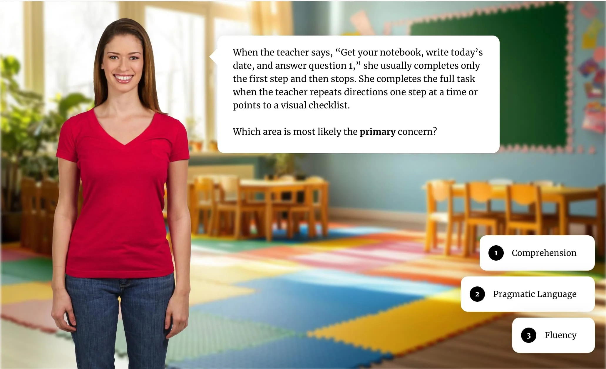 eLearning course screen showing a multi-step directions scenario. The learner is asked to identify the primary speech or language concern and chooses from: Comprehension, Pragmatic Language, or Fluency.