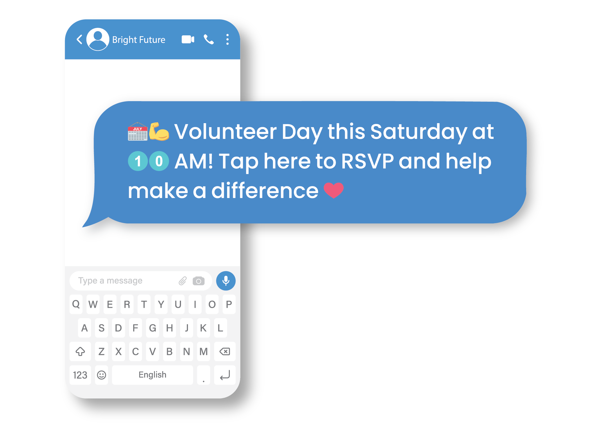 A screenshot of a messaging app with a message about volunteer day at 10 AM, including an emoji of a calendar, a flexed bicep, and a red heart, and a keyboard at the bottom.
