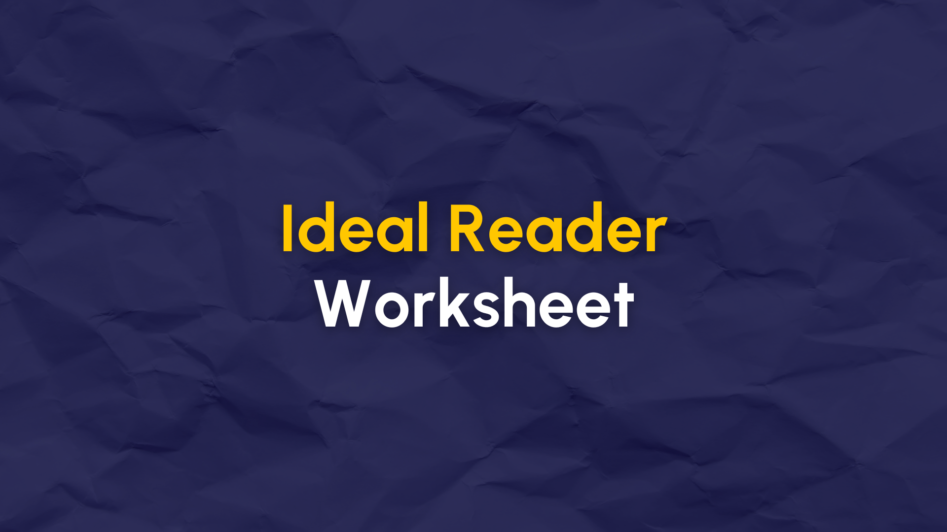 Ideal Reader Worksheet