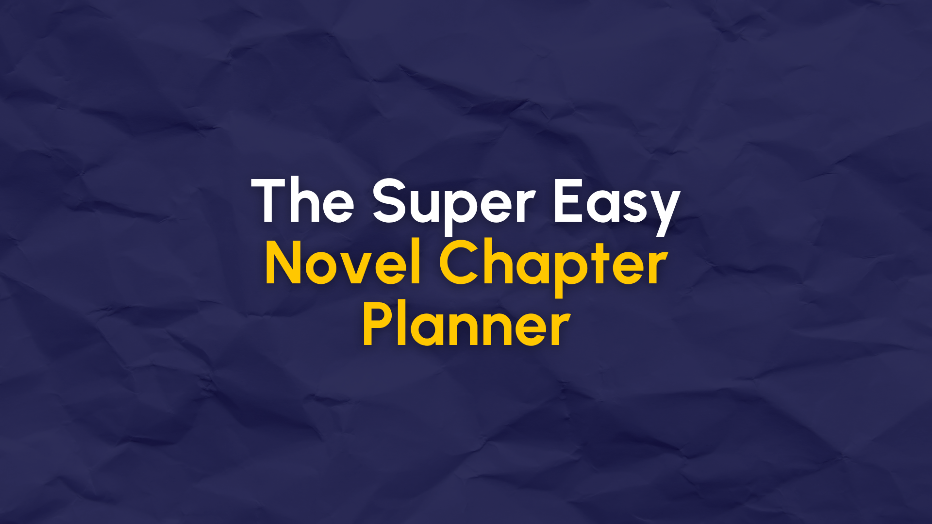 The Super Easy Novel Chapter Planner.png