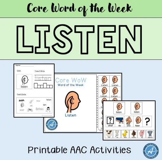 Listen | AAC Core Language Word of the Week Curriculum