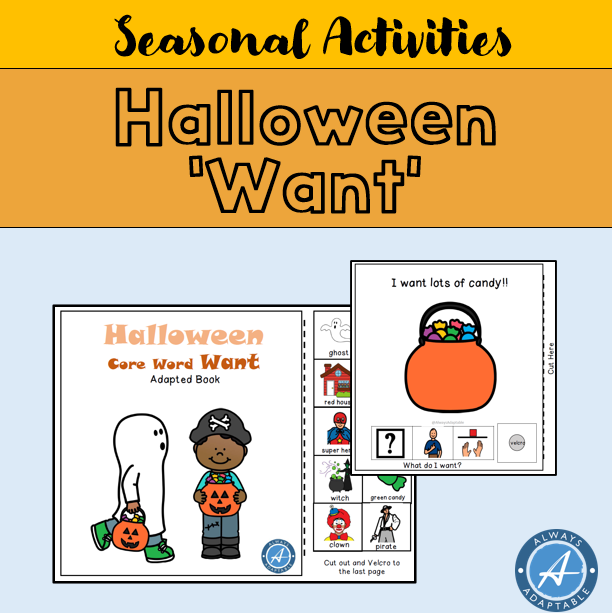 Halloween | Core Word Want | Adapted Book