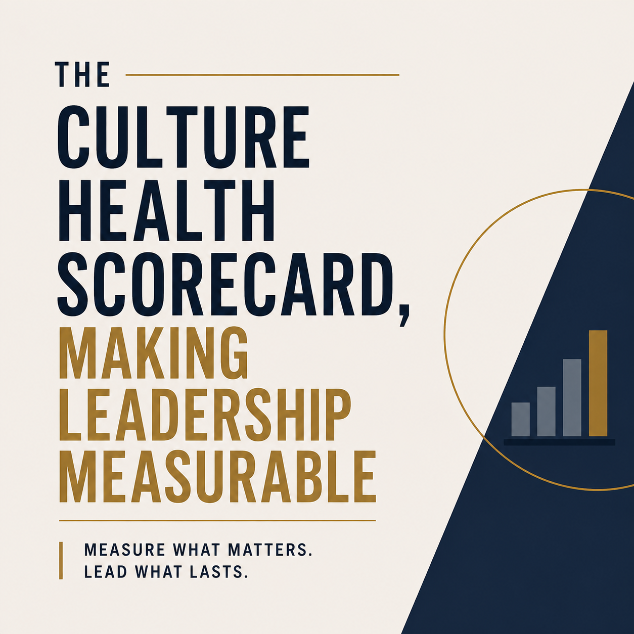 The Culture Health Scorecard, Making Leadership Measurable