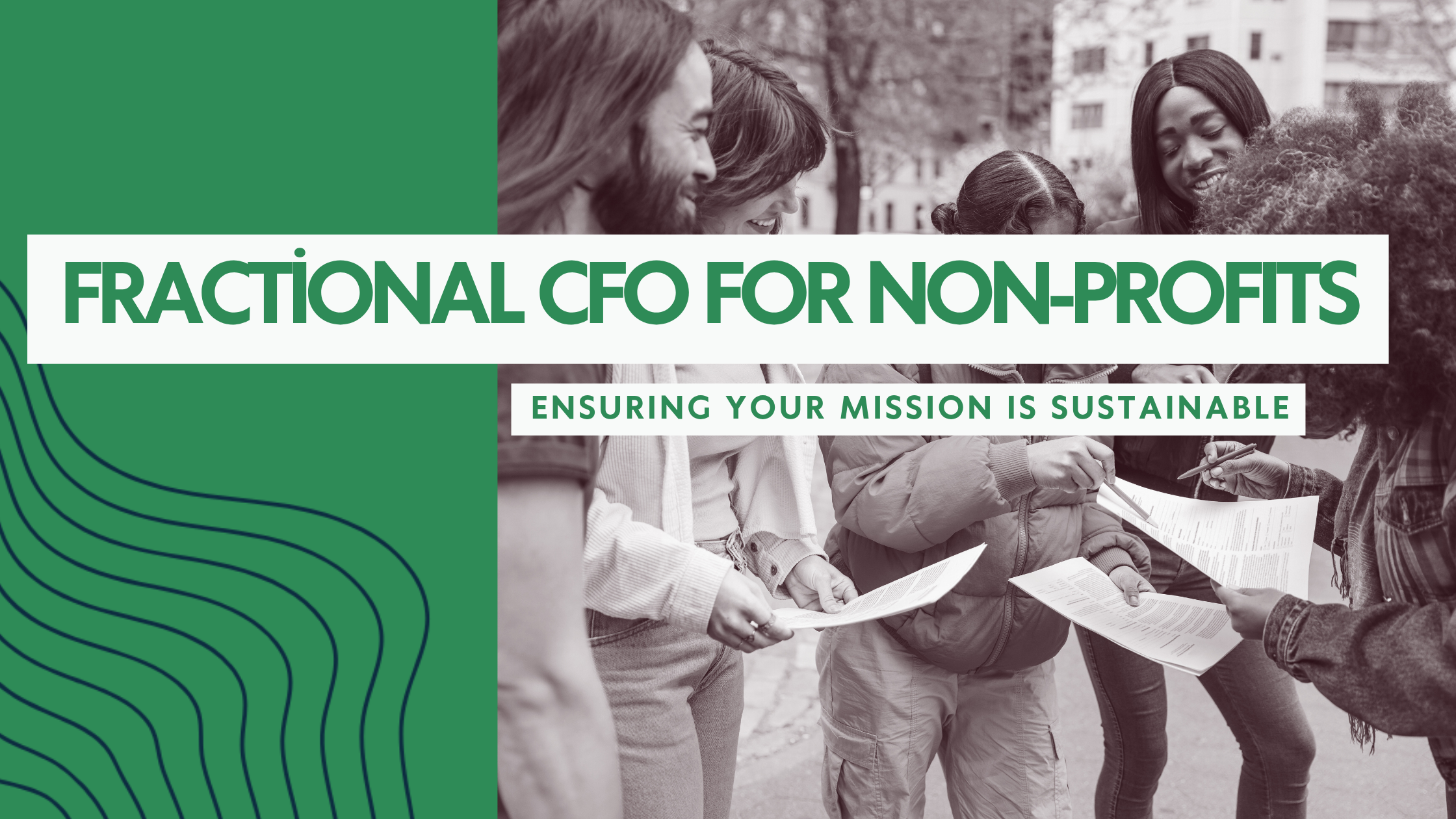 Fractional CFO for Nonprofits: Bringing Clarity to Mission-Driven Budgets