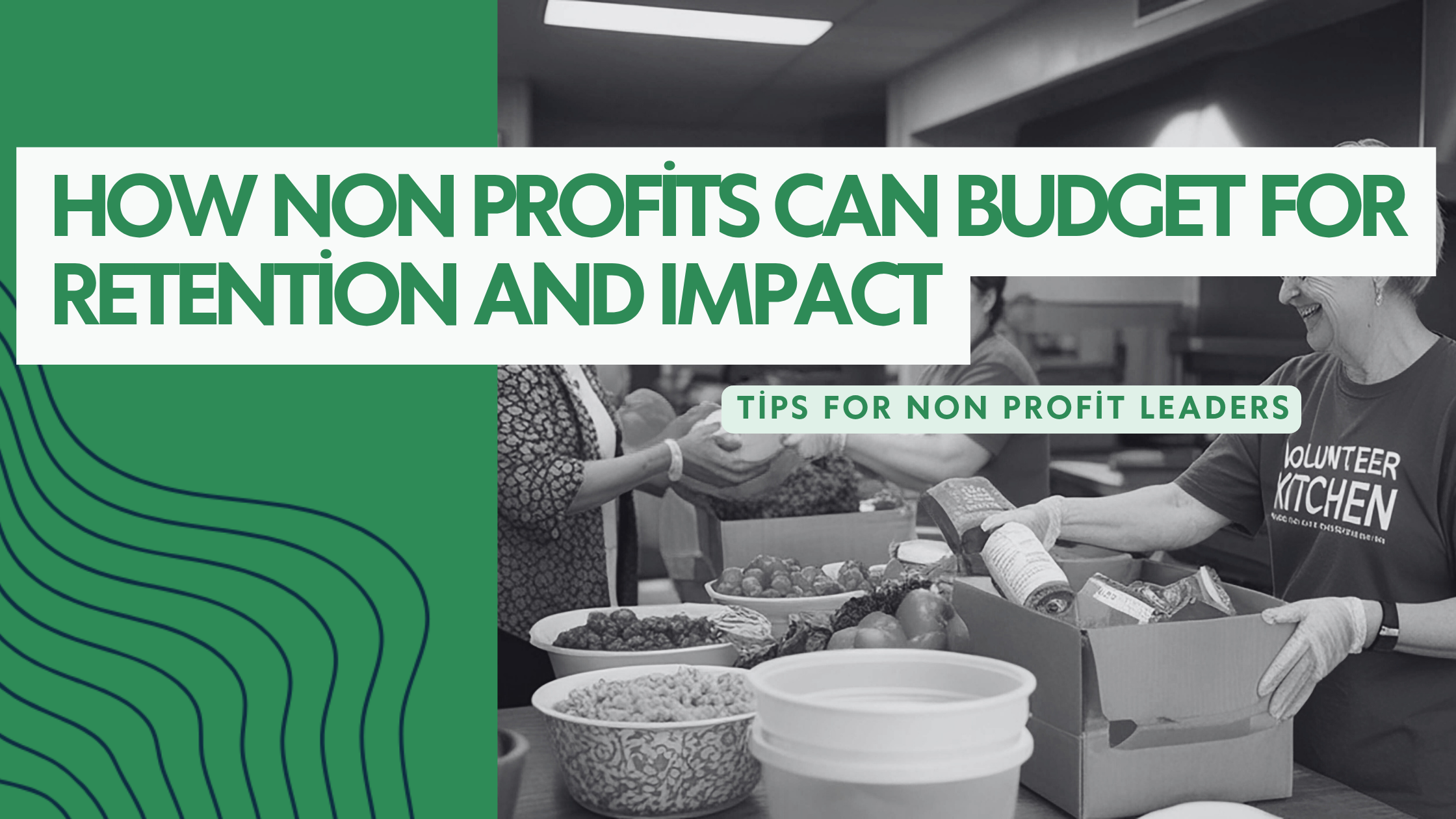 How Nonprofits Can Budget for Retention and Impact