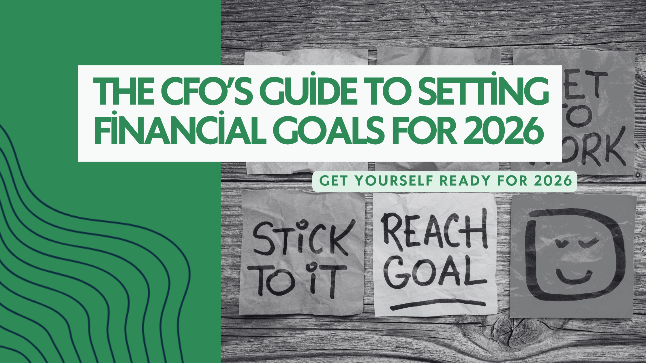 The CFO’s Guide to Setting Financial Goals for 2026