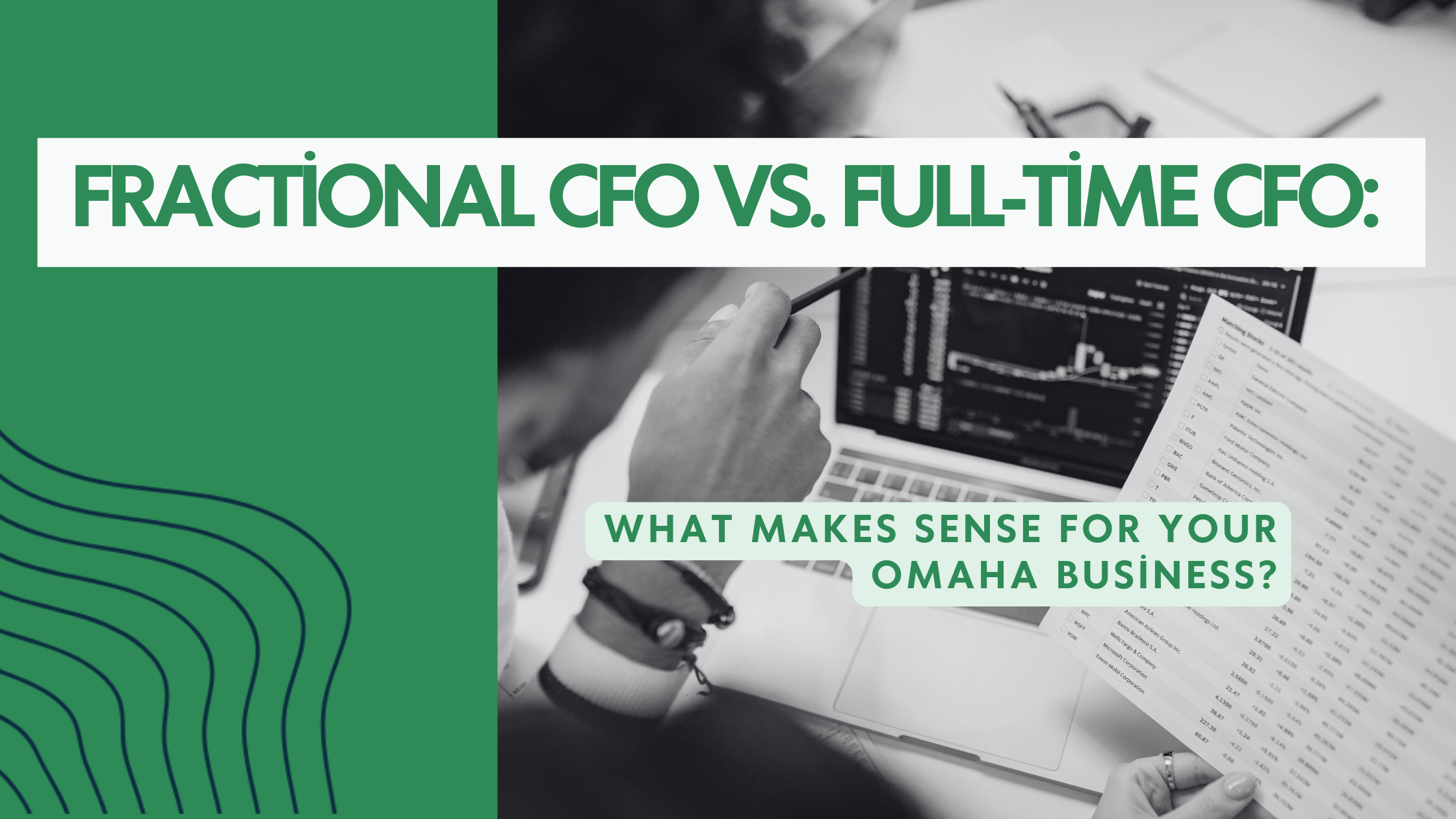 Fractional CFO vs. Full-Time CFO: What Makes Sense for Your Omaha Business?