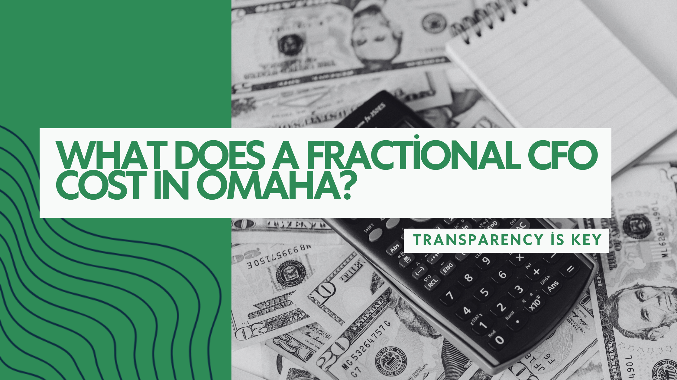 What Does a Fractional CFO Cost in Omaha? A Transparent Breakdown