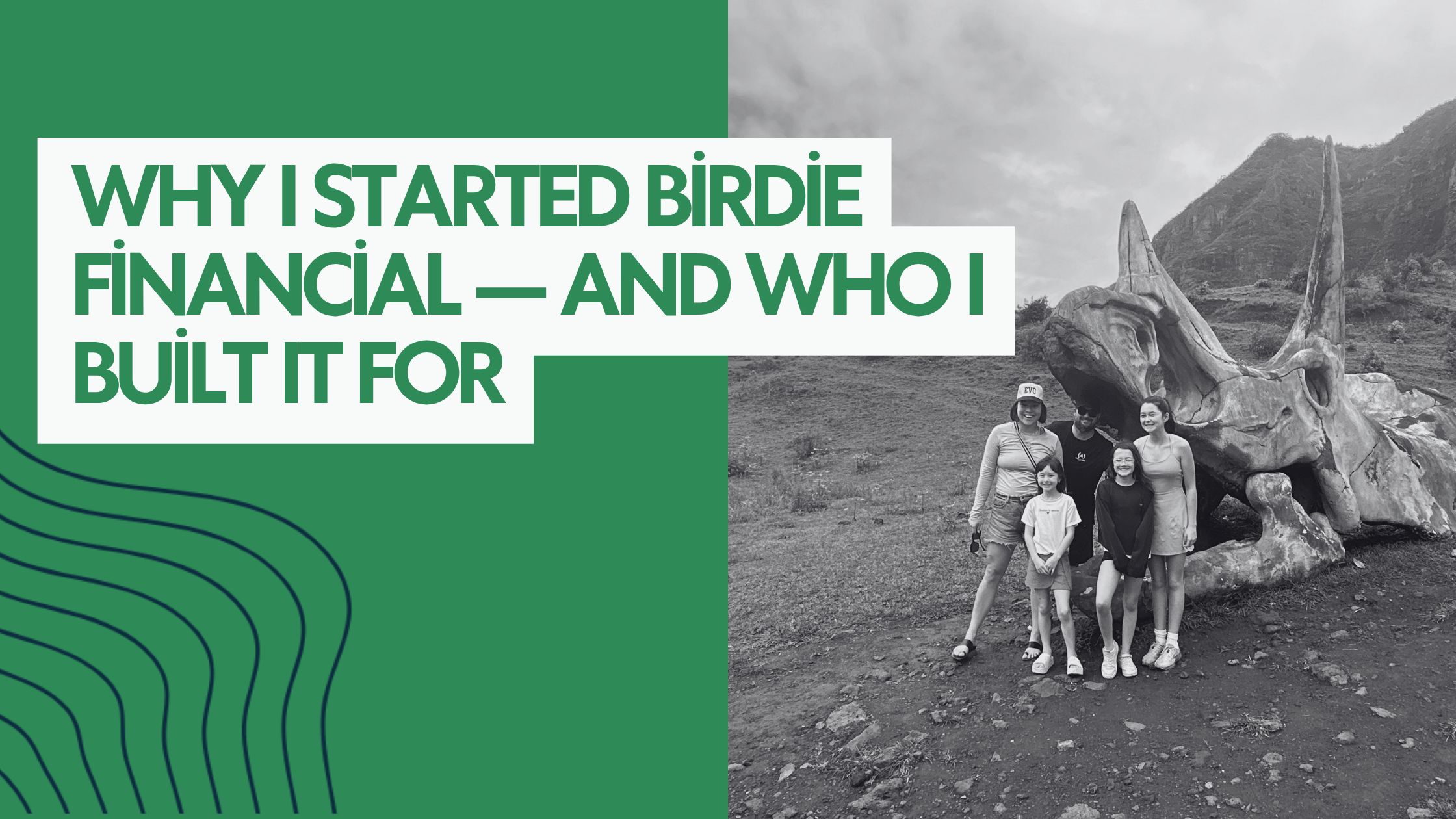 Why I Started Birdie Financial — and Who I Built It For