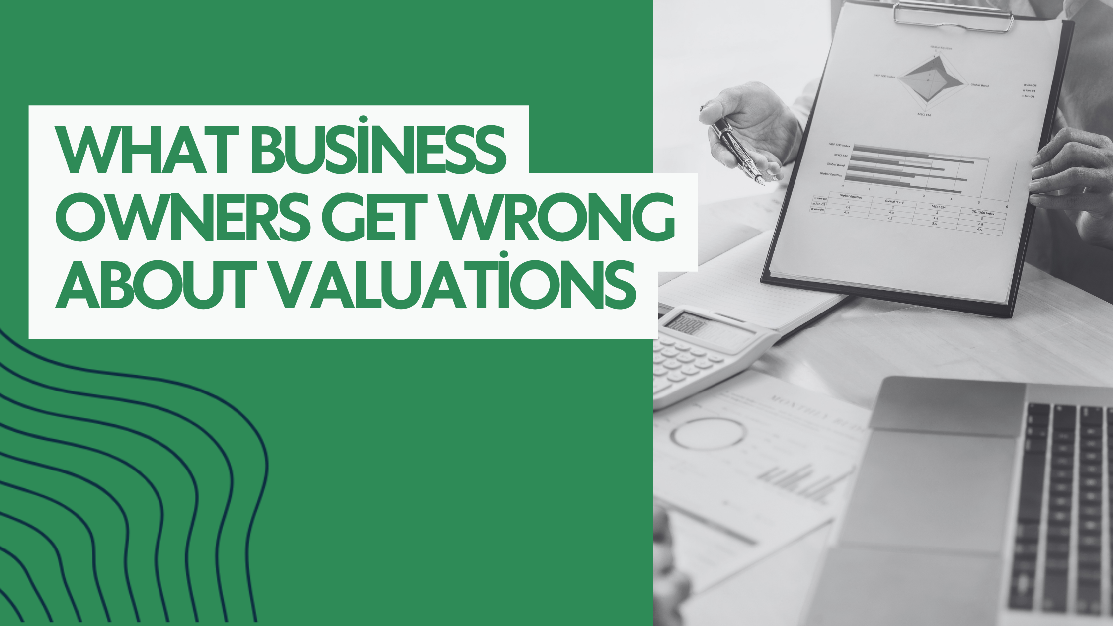 What Business Owners Get Wrong About Valuations