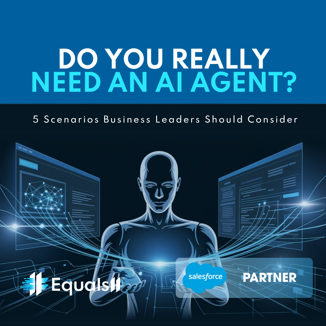 Do You Really Need an AI Agent? 5 Scenarios Business Leaders Should Consider&nbsp;