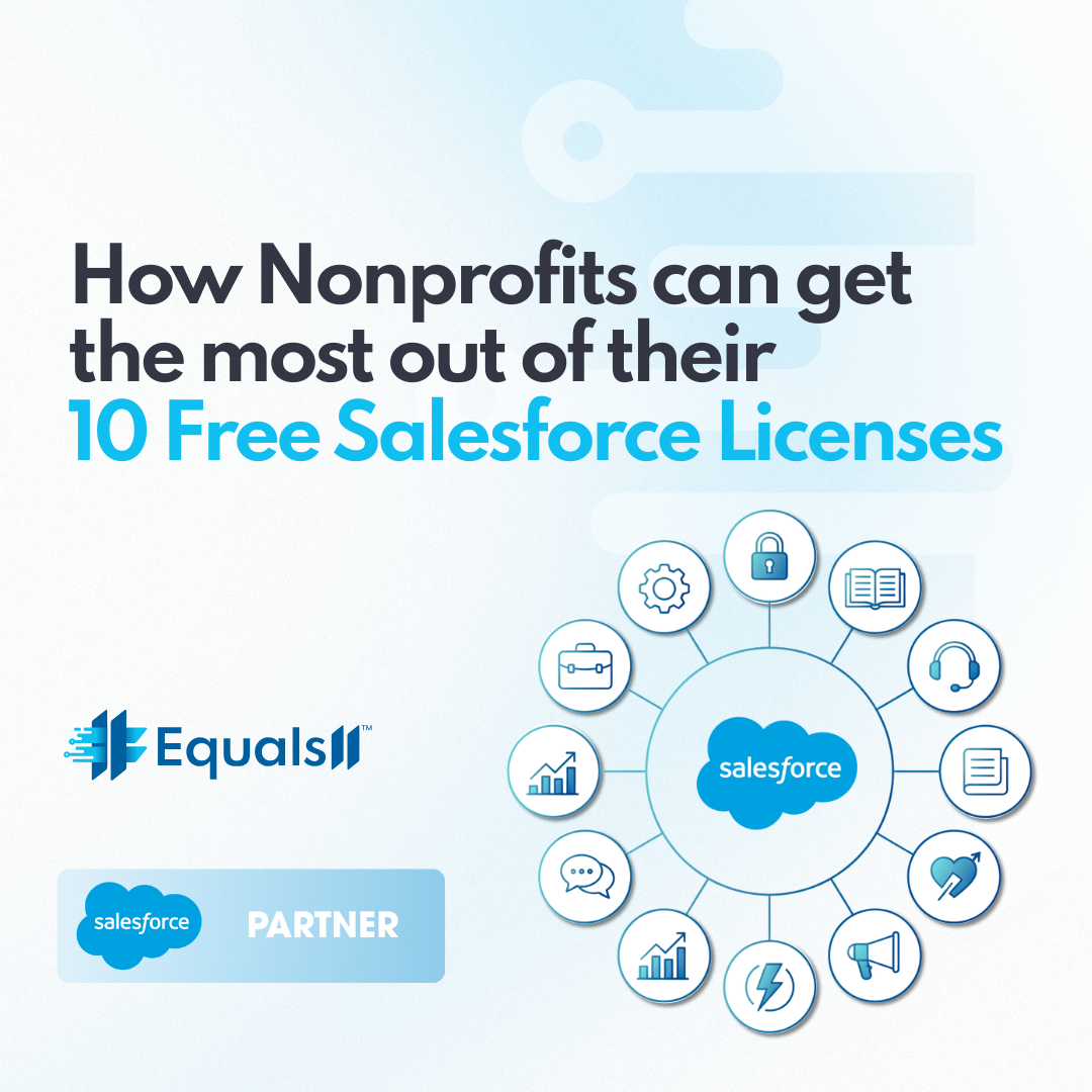 How nonprofits can get the most out of their 10 free Salesforce licenses