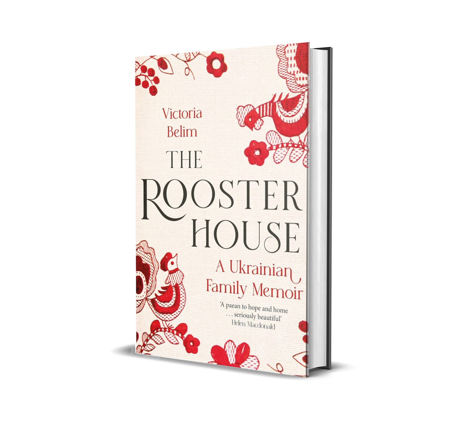 Book cover titled "The Rooster House: A Ukrainian Family Memoir" by Victoria Belim, with red floral and rooster illustrations on a beige background.