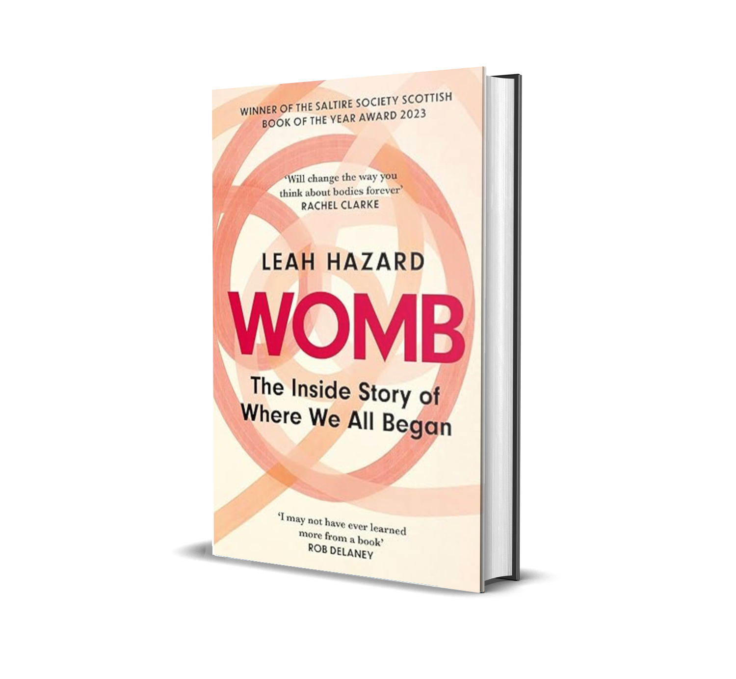 Cover of a book titled "WOMB: The Inside Story of Where We All Began" by Leah Hazard, with abstract circular art in shades of pink and peach, awards and quotes on the cover.