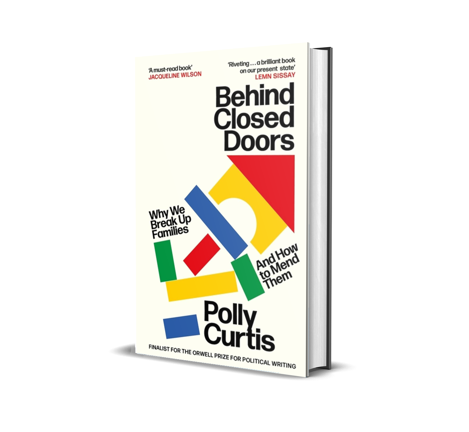 Cover of the book 'Behind Closed Doors' by Polly Curtis, with a white background and colorful geometric shapes, displaying titles and quotes about family and political writing.
