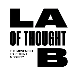Graphic with large text 'LAB',' and smaller text 'OF THOUGHT' and 'THE MOVEMENT TO RE THINK MOBILITY.'