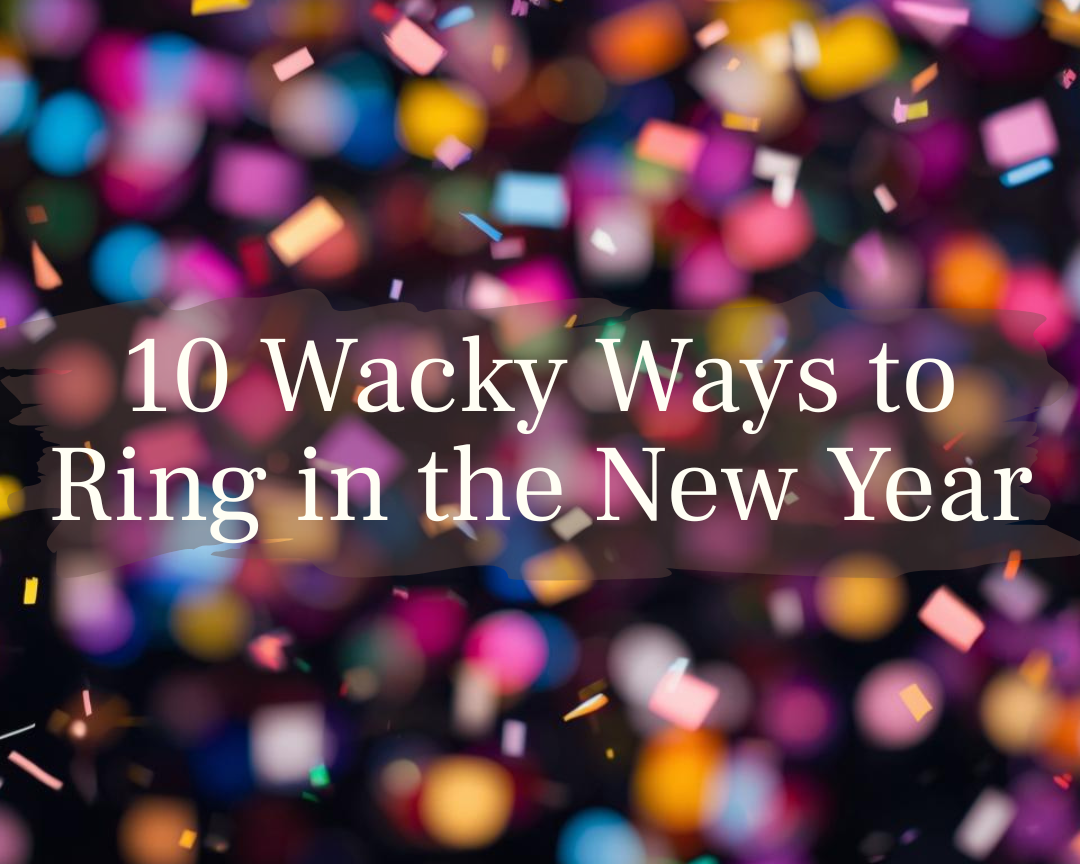 Wacky Ways to Ring in the New Year