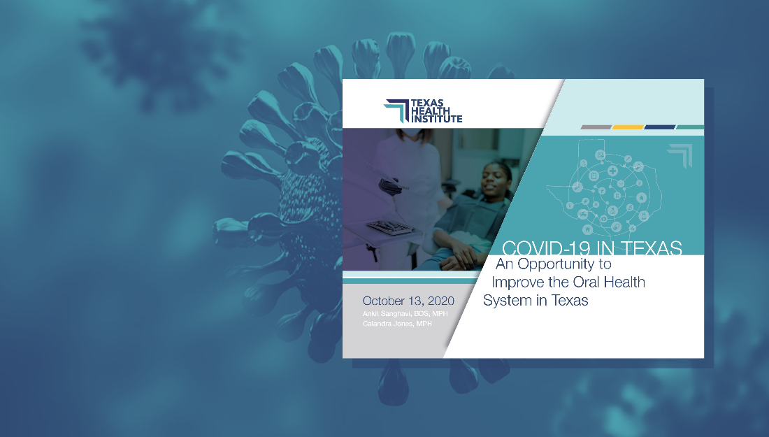 Improving the Oral Health System in Texas: COVID-19 Brief