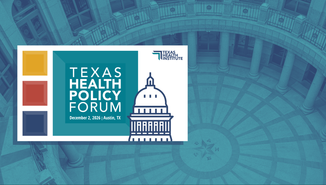 Texas Health Policy Forum