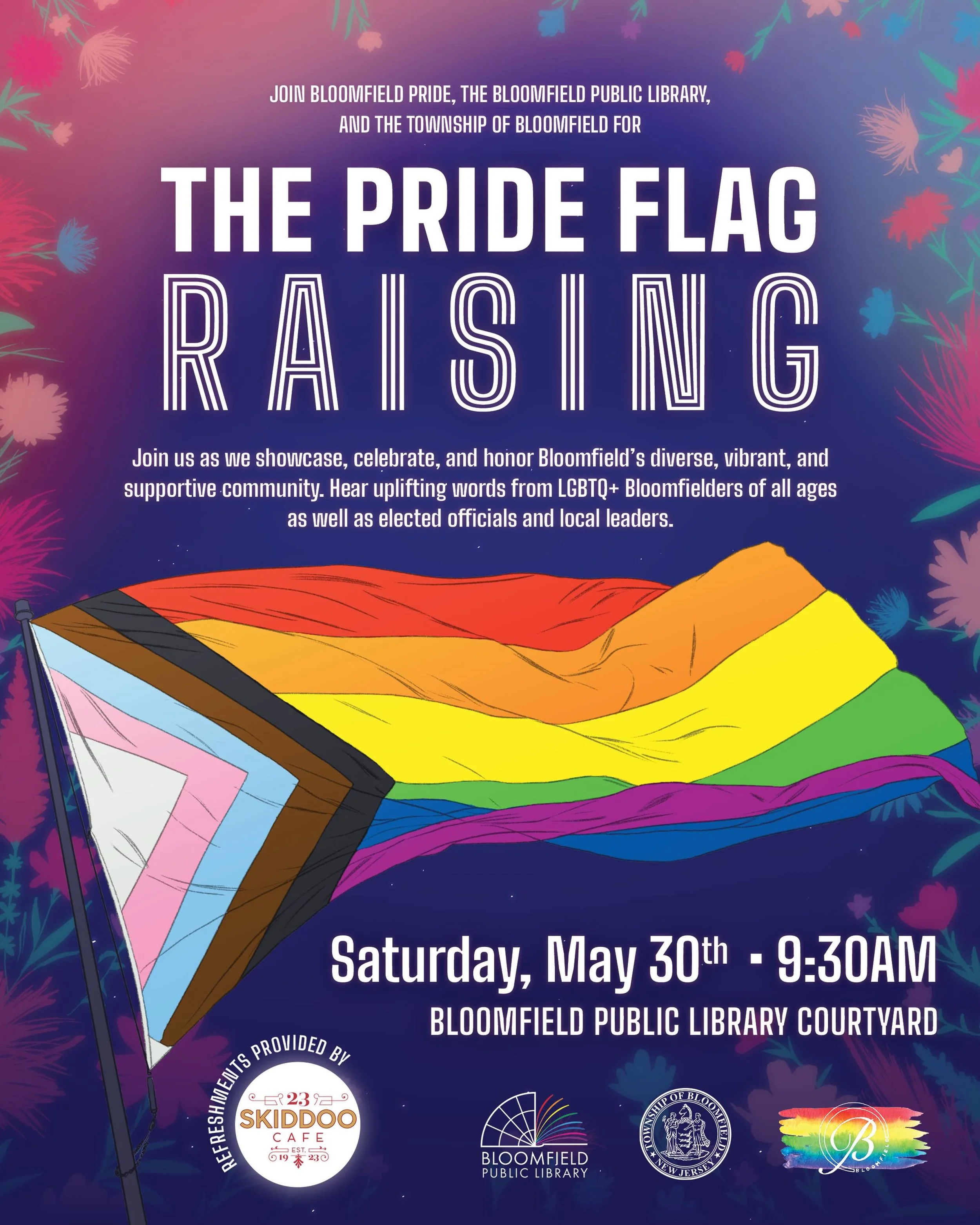 Tomorrow, Saturday, May 30th, Bloomfield Pride, the Bloomfield Public Library, and the Township of Bloomfield will be raising the Pride Flag!

Join us tomorrow morning at the library courtyard at 9:30am to hear from an assortment of speakers as we co