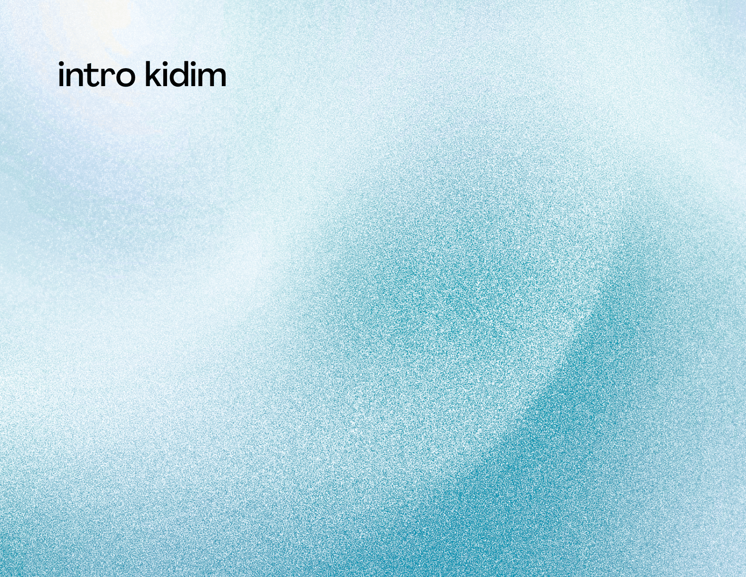 [NEW] Intro Kidim