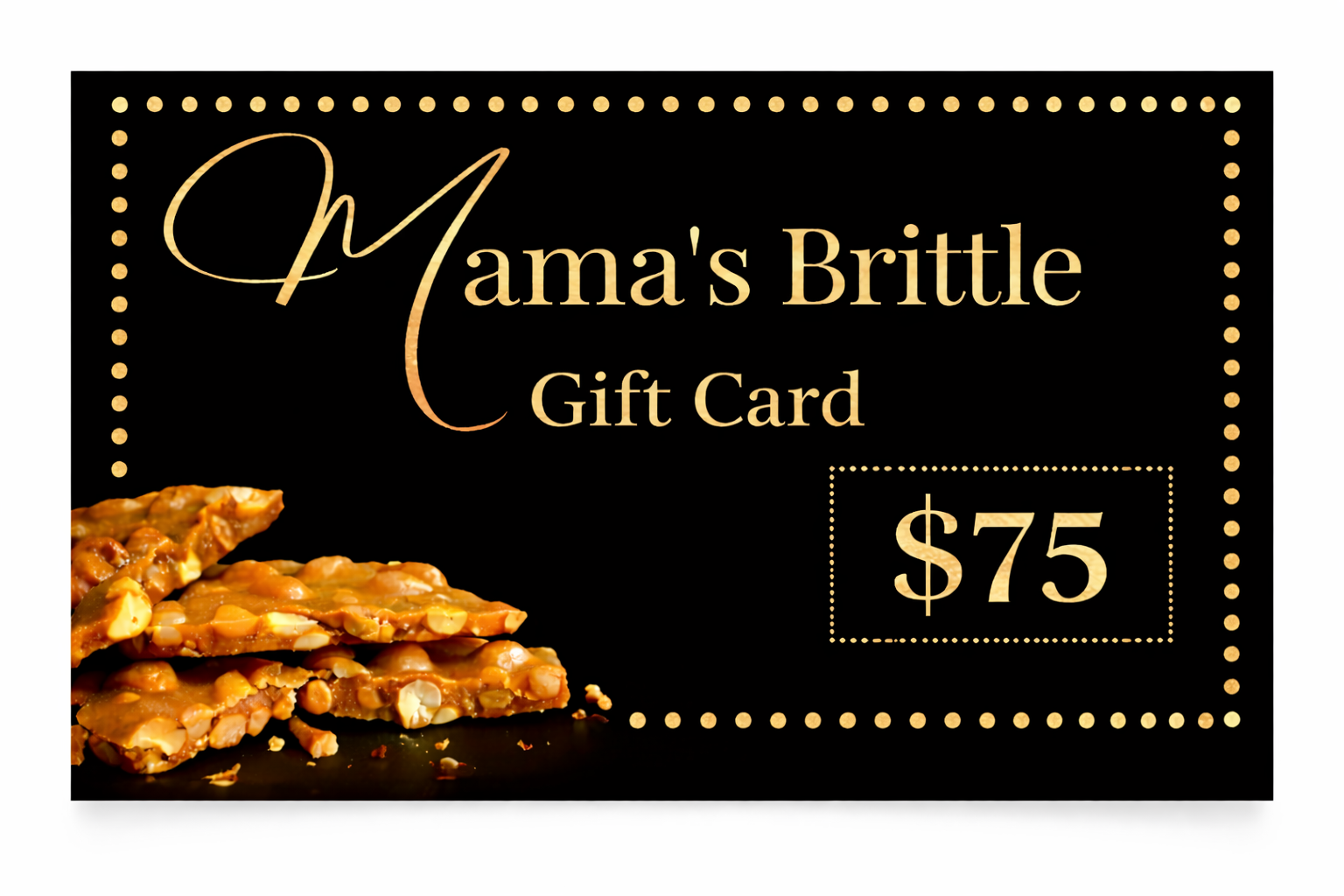 Luxurious Mama's Brittle gift card 75.png