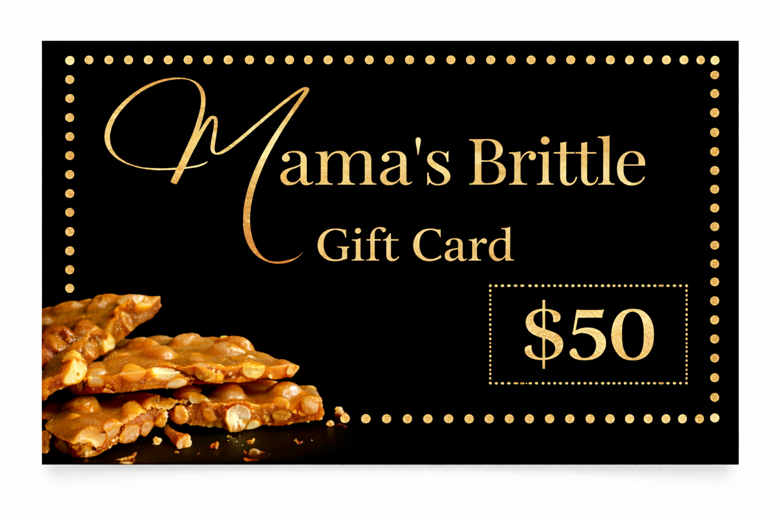 Mama's Brittle $50 gift card.png