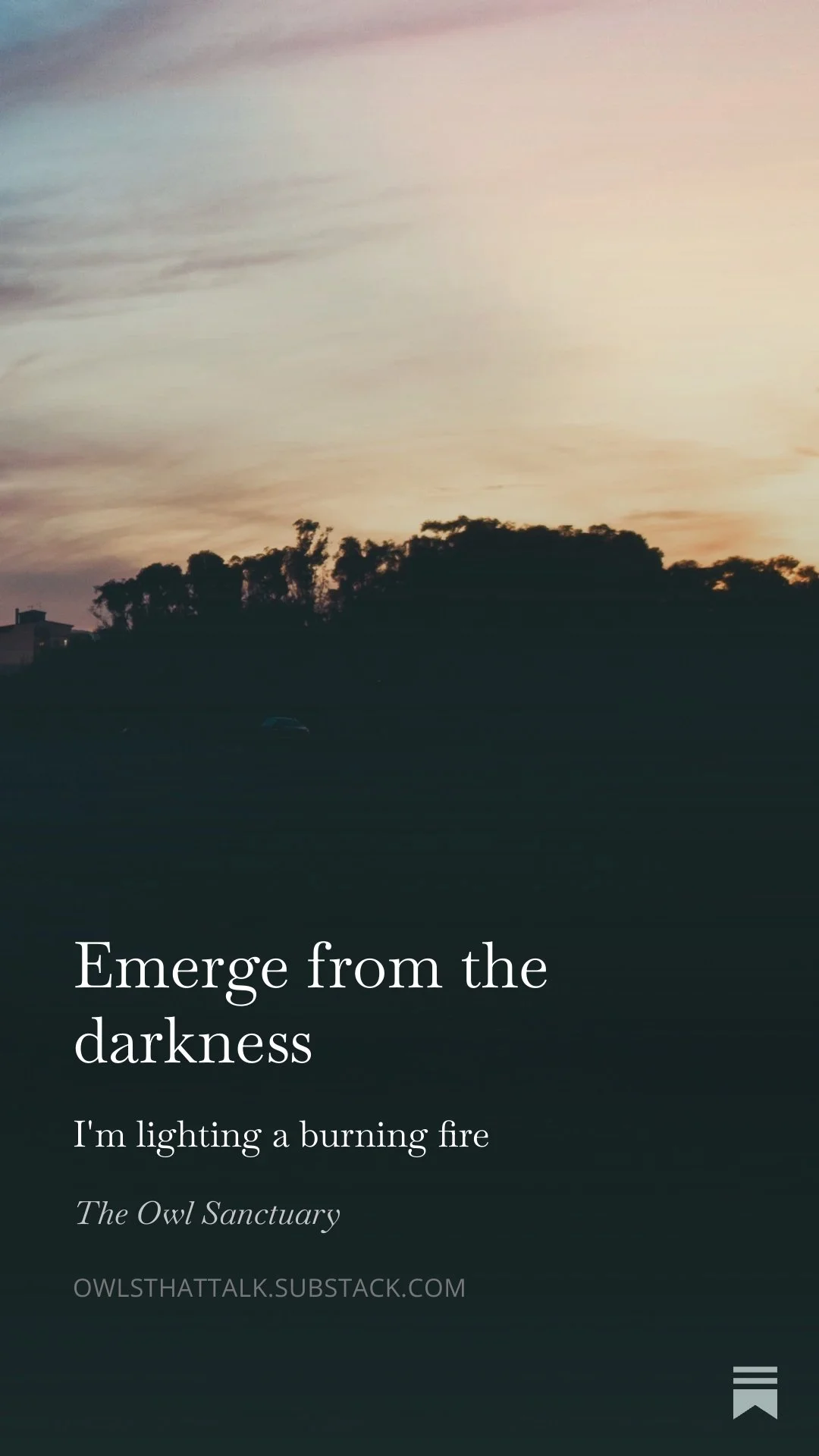 Emerge from the darkness
