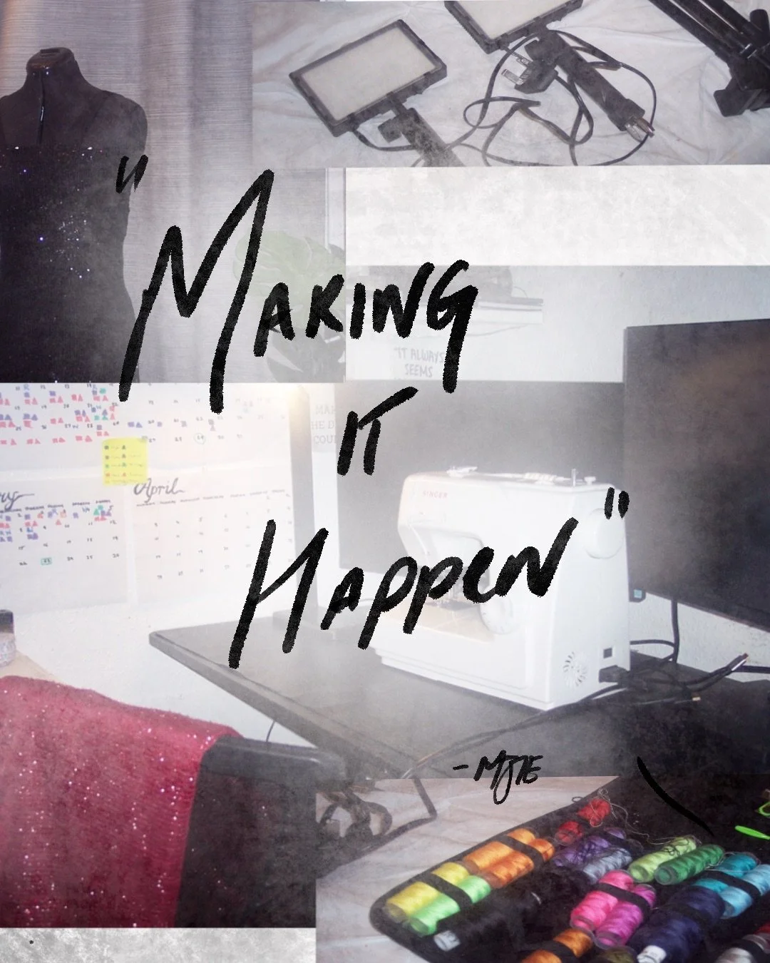 "Making it Happen" - Creative Study
