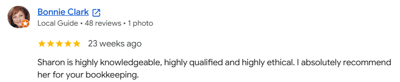 Screenshot of a Google review for Bonnie Clark with 5 stars, posted 23 weeks ago, recommending Sharon as knowledgeable, qualified, ethical, and suitable for bookkeeping.
