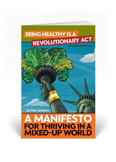 A book cover titled "Being Healthy Is a Revolutionary Act" by Pilar Gerasimo, featuring an illustration of the Statue of Liberty with a broccoli crown and the Statue of Liberty in the background.