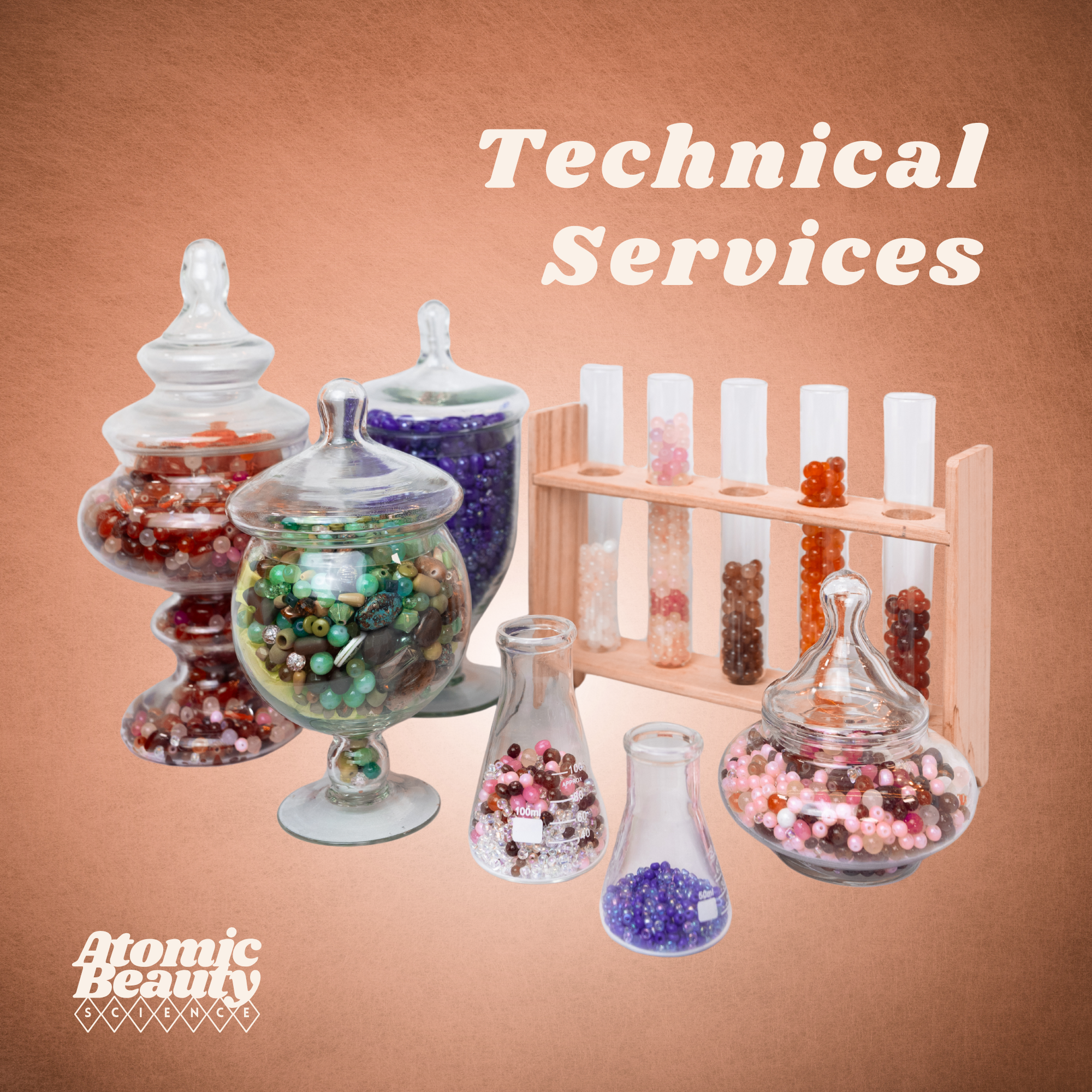 Glass jars and test tubes filled with colorful beads, with text 'Technical Services' and a logo 'Atomic Beauty Science'.