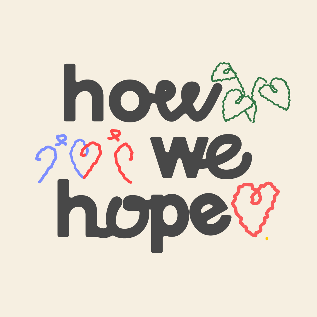 How-we-hope_Podcast Cover-Opt2.png
