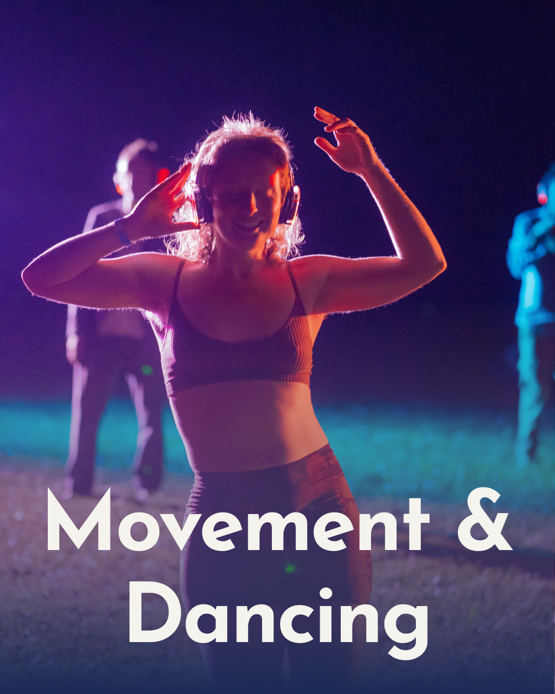 A young woman dancing at night, wearing headphones, with a bright smile and colorful lighting. She is playing with her hair and has her arms raised. In the background, there are other people and vibrant lights. The text on the image reads 'Movement & Dancing.'